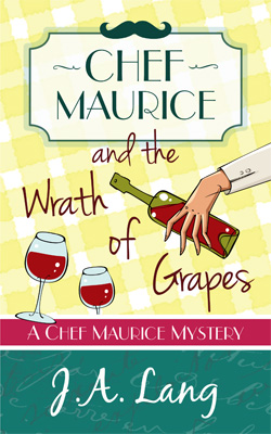 Chef Maurice and the Wrath Of Grapes