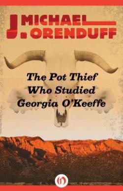 The Pot Thief Who Studied Georgia O'Keefe