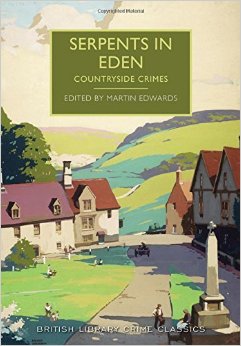 Serpents In Eden edited by Martin Edwards – In Search of the Classic ...